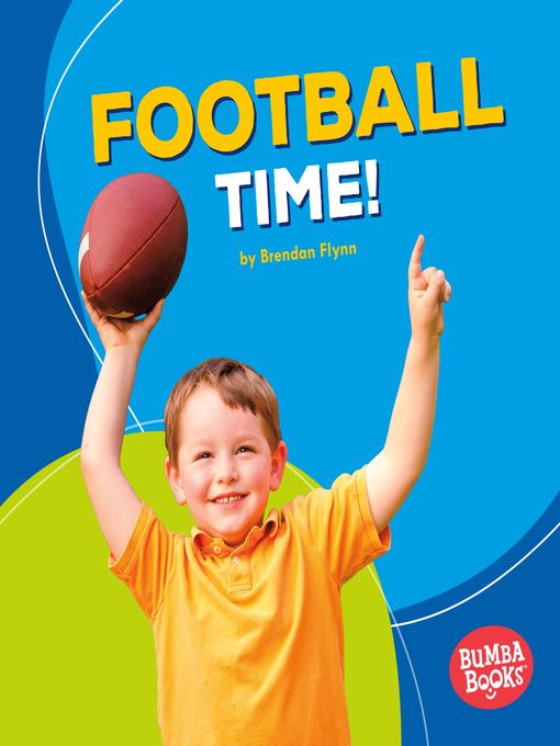 Title details for Football Time! by Brendan Flynn - Available